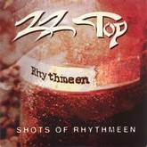 ZZ Top : Shots of Rhythmeen